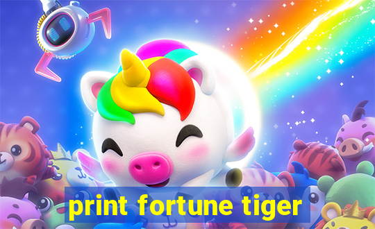 print fortune tiger